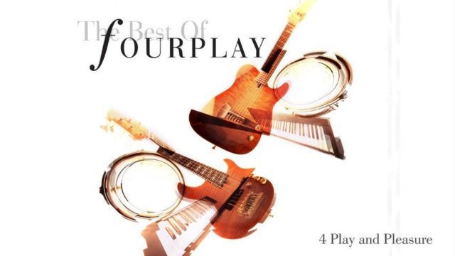 Fourplay - 4 Play and Pleasure (2020 Remastered)